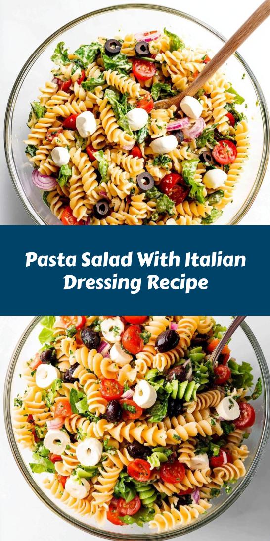 Pasta Salad With Italian Dressing Recipe