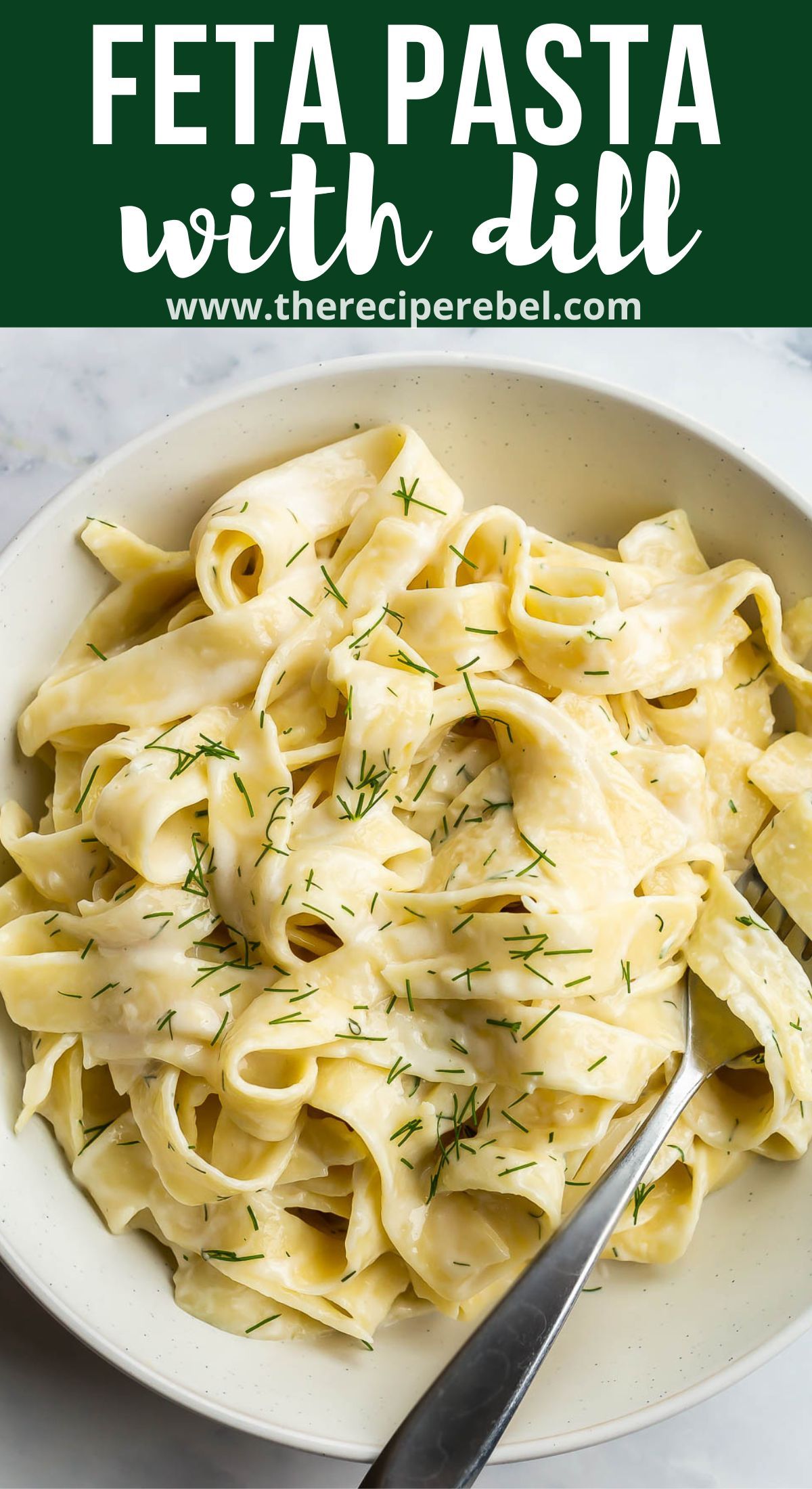 Feta Pasta with Dill – The Recipe Rebel